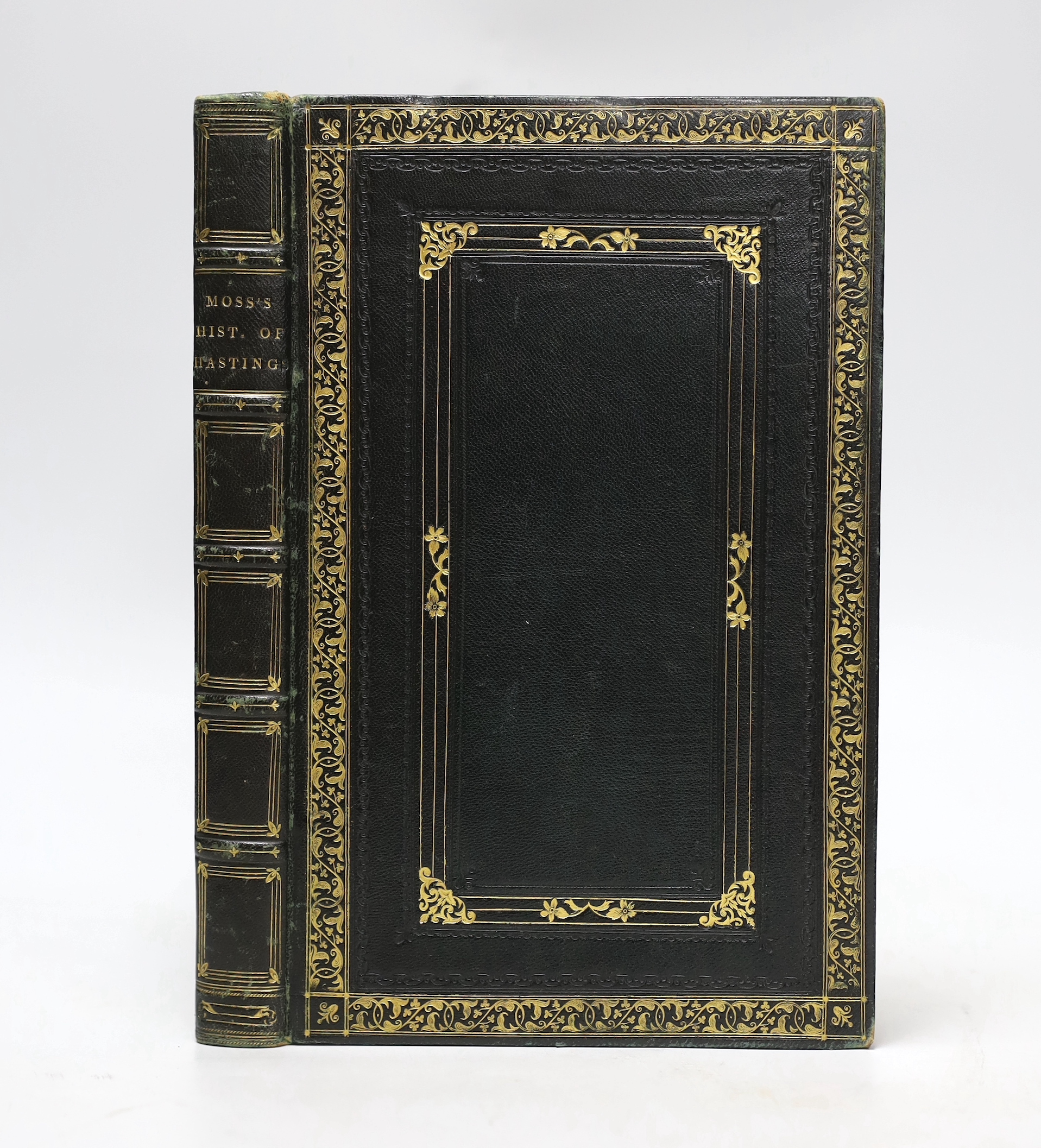 HASTINGS - Moss, W.G - The History and Antiquities of the Town and Port of Hastings, 8vo, black blind stamped morocco gilt, with 20 engraved plates, including a folding map and 1 extra illustration, a manuscript ‘’Extrac